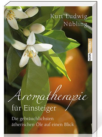 PRIMAVERA Aromatherapie für Einsteiger v. Kurt L. Nübling